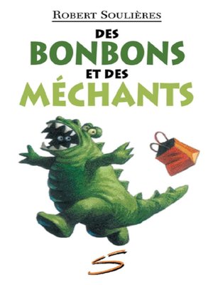 cover image of Des bonbons et des méchants